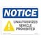 Signmission Sign, 10" H, 14" W, Rigid Plastic, NOTICE Unauthorized Vehicles Prohibited Sign, Landscape OS-NS-P-1014-L-16781 - alternate 1